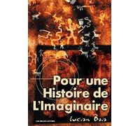 Pour Une Histoire De L'Imaginaire