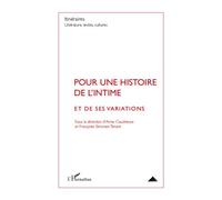 Pour une histoire de l'intime : Et de ses variations