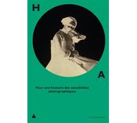 Pour une histoire des sensibilités photographiques - Eléonore Challine - De La Sorbonne Editions - broché - Essai