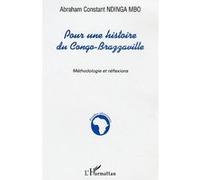 Pour Une Histoire Du Congo-Brazzaville : Méthodologie Et Réflexions