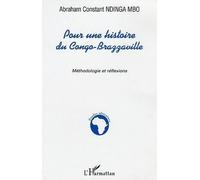 Pour Une Histoire Du Congo-Brazzaville : Méthodologie Et Réflexions