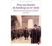 Pour une histoire du handicap au XXe siècle Approches transnationales (Europe et Amériques) - Gildas Bregain - Presses Universitaires Rennes - broché - Essai