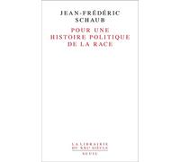 Pour une histoire politique de la race