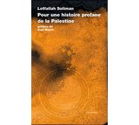 Pour une histoire profane de la Palestine - Lotfallah Soliman - L'ile Aux Fleurs - broché - Essai