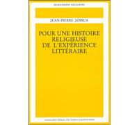 Pour une histoire religieuse de l'expérience littéraire, tome 4