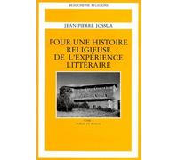 Pour Une Histoire Religieuse De L'experience Litteraire - Tome 4, Poesie Et Roman