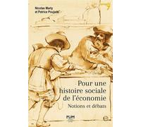 Pour une histoire sociale de l'économie Notions et débats - Nicolas Marty - Presses Universitaires Du Midi - broché - Etude