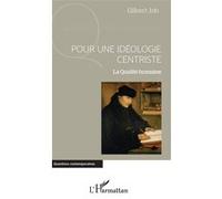 Pour Une Idéologie Centriste - La Qualité Humaine