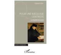 Pour Une Idéologie Centriste - La Qualité Humaine