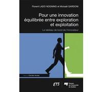 Pour une innovation équilibrée entre exploration et exploitation Mickaël Gardoni (Auteur), Florent Lado Nogning (Auteur)