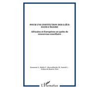 Pour une institution des laïcs dans l'église Africains et Européens en quête de renouveau conciliaire - F. Malolo - L'harmattan - broché - Essai