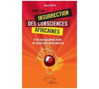 Pour une insurrection des consciences africaines – L'Harmattan