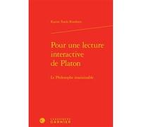 Pour une lecture interactive de Platon Karine Tordo Rombaut (Auteur), Marie-Laurence Desclos (Collection dirigée par), David Bouvier (Collection dirigée par)