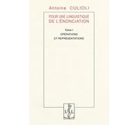 POUR UNE LINGUISTIQUE DE L ENONCIATION (TOME I)