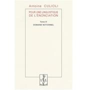 Pour Une Linguistique De L'énonciation - Tome 3, Domaine Notionnel