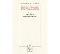 Pour une linguistique de l'énonciation Opérations et représentations - Antoine Culioli - Lambert-Lucas - broché - Essai
