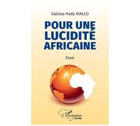 Pour Une Lucidité Africaine