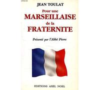 Pour une marseillaise de la fraternite...