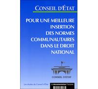 Pour une meilleure insertion des normes communautaires dans le droit national - Collectif - Documentation Francaise - broché - Etude