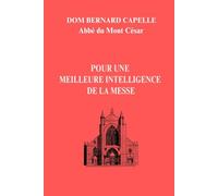 POUR UNE MEILLEURE INTELLIGENCE DE LA MESSE