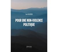 Pour une non-violence politique - Sara Calderon - Verone Eds - broché - Essai