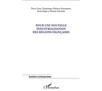 Pour Une Nouvelle Industrialisation Des Régions Françaises