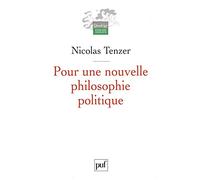 Pour une nouvelle philosophie politique: De la philosophie à l'action et retour