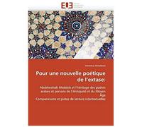 Pour Une Nouvelle Poétique De L''extase:
