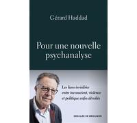 Pour une nouvelle psychanalyse - Gérard Haddad - Des De Brouwer - broché - Etude