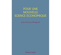 Jean-François Bougeard – Pour une nouvelle science économique – Étude – Broché