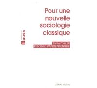 Pour une Nouvelle Sociologie Classique