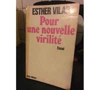 Pour Une Nouvelle Virilité
