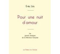 Pour Une Nuit D'amour De Émile Zola (Édition Grand Format)