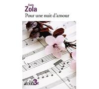 Émile Zola – Pour une nuit d'amour – Suivi de L'inondation – Roman – Poche – Gallimard