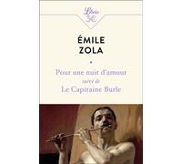 Pour une nuit d'amour suivi de Le Capitaine Burle - Émile Zola - Librio - Poche - Roman