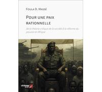 Pour une paix rationnelle: De la théorie critique de la société à la réforme du pouvoir en Afrique