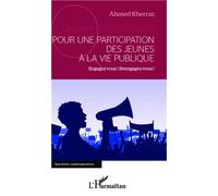 Pour une participation des jeunes à la vie publique Engagez-vous! Réengagez-vous! - Ahmed Kherraz - L'harmattan - broché - Essai
