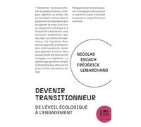 Pour une pédagogie de la décroissance: Devenir transitionneur