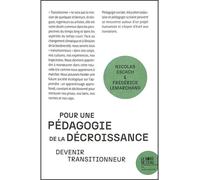 Pour une pédagogie de la décroissance Devenir transitionneur - Nicolas Escach - Le Bord De L'eau Eds - broché - Etude