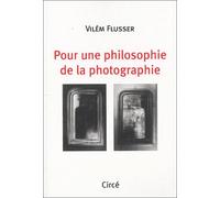 Pour une philosophie de la photographie