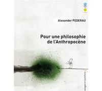 Pour une philosophie de l'anthropocène
