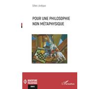 Gilles Lévêque – Pour une philosophie non métaphysique – Essai – Broché