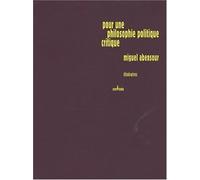 Pour une philosophie politique critique : Itinéraires