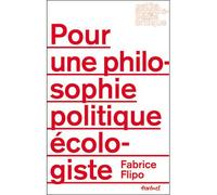 Pour une philosophie politique écologiste - Fabrice Flipo - Textuel - broché - Essai