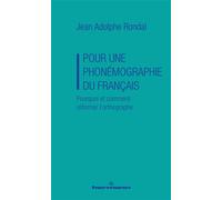 Pour une phonémographie du français Pourquoi et comment réformer l'orthographe - Jean-Adolphe Rondal - Hermann - broché - Essai