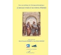 Pour une poétique de l'échange philosophique :: Le dialogue d'idées et ses formes littéraires