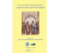 Pour une poétique de l'échange philosophique – Le dialogue d'idées et ses formes littéraires