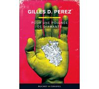 Pour une poignée de diamants - Gilles D. Perez - Buchet-Chastel - broché - Roman
