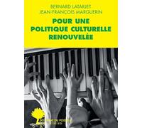 Pour une politique culturelle renouvelée