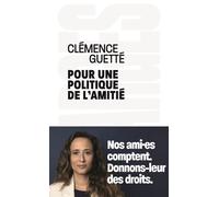 Pour une politique de l'amitié - Clémence Guetté - La découverte - broché - Essai